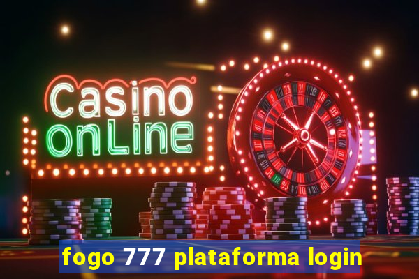 fogo 777 plataforma login